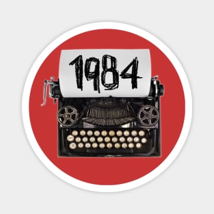 1984 Typewriter, Gift for Orwell Fan, Writer or born in 1984 Magnet